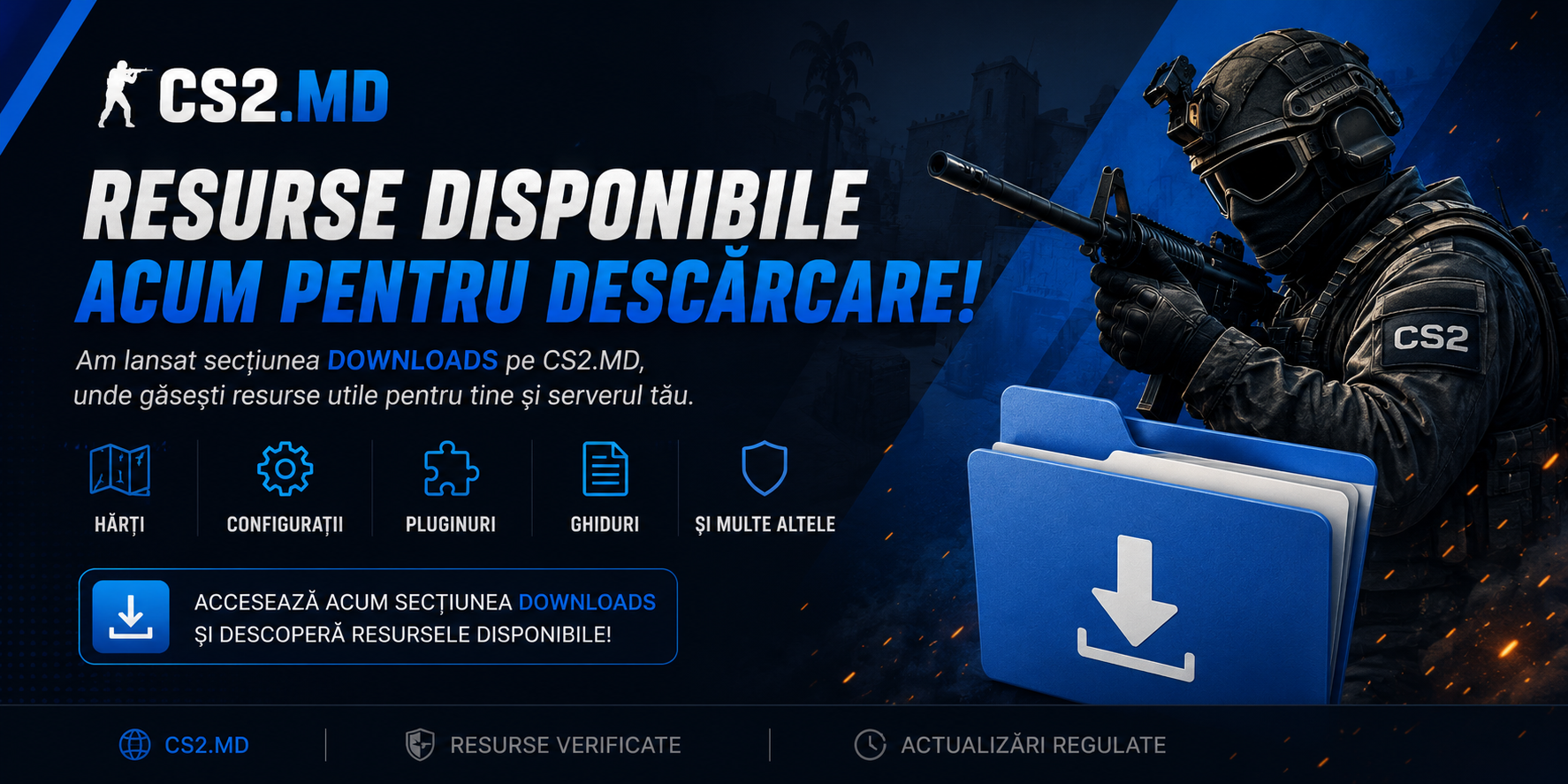 Resurse disponibile acum pentru descarcare pe CS2.MD